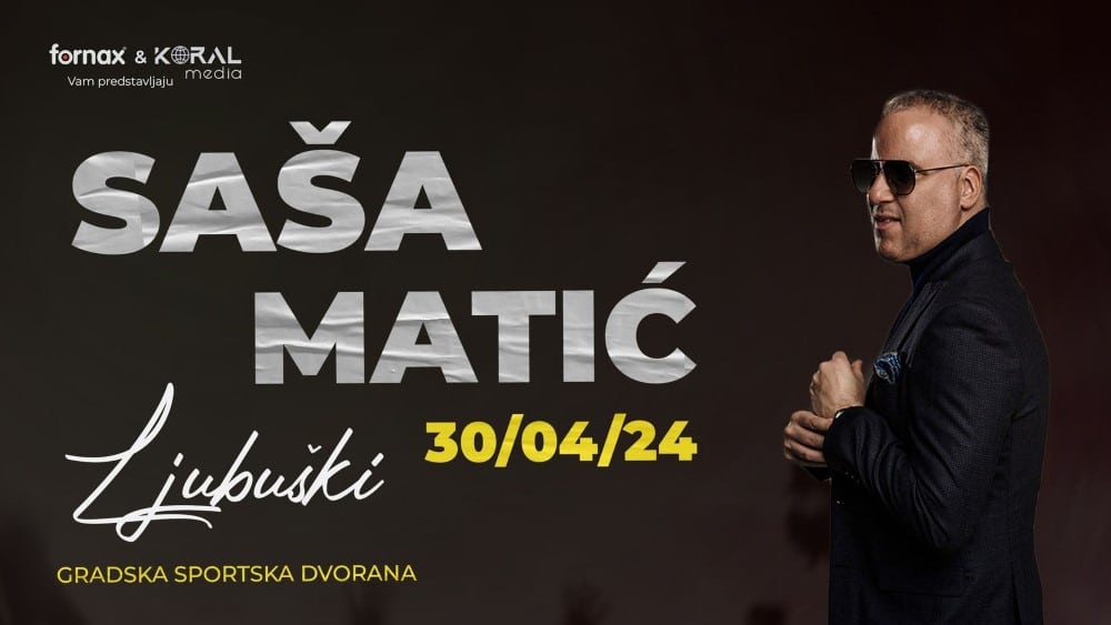 Saša Matić najavio 30.04. koncert u Ljubuškom